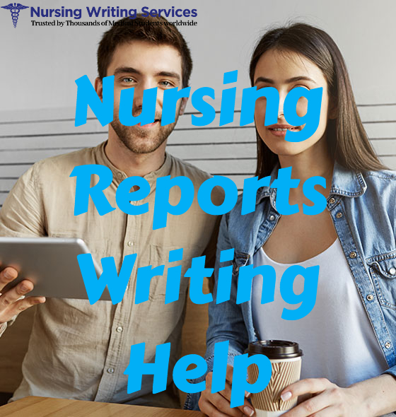 Nursing Report Assistance