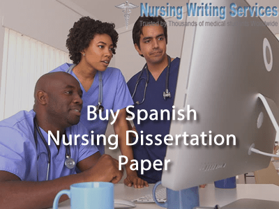 Buy Spanish Nursing Dissertation Paper Online