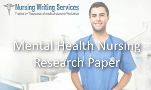 Mental Health Nursing Research Paper