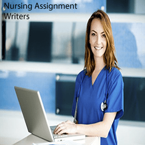 Nursing Assignment  Writers