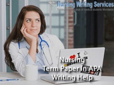 Nursing Term Paper in APA Writing Help