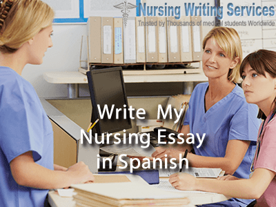 write my nursing essay in Spanish