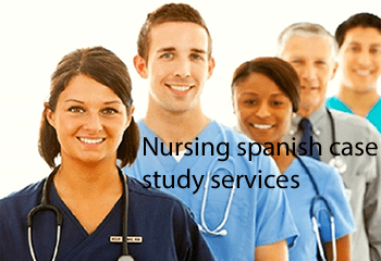 nursing spanish case study services